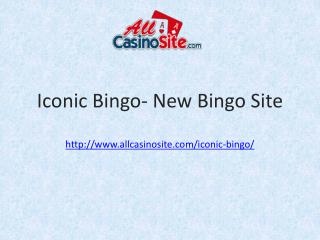 Iconic Bingo – Brand New Bingo Site