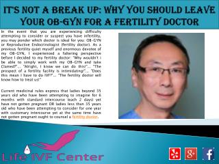 It's Not a Break Up: Why You Should Leave Your OB-GYN for a Fertility Doctor