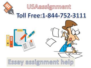 Essay assignment help Toll Free:1-844-752-3111