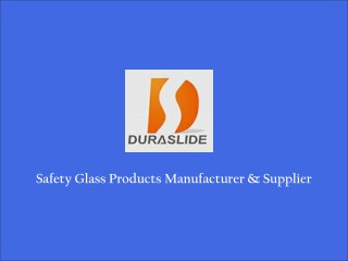 Safety Glass Products Manufacturer
