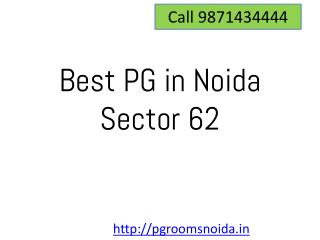 Paying Guest in Noida Sector 62 Call 9871434444