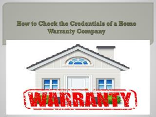 How to Check the Credentials of a Home Warranty Company