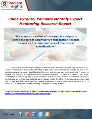 China Pyrantel Pamoate Monthly Export Monitoring Research Report By Radiant Insights, Inc