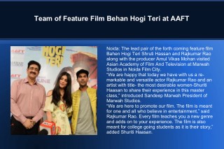 Team of Feature Film Behan Hogi Teri at AAFT