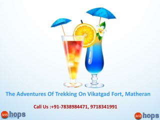 The Adventures of Trekking on Vikatgad Fort, Matheran