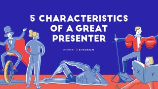 5 Characteristics of a Great Presenter