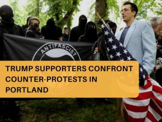 Trump supporters confront counter-protests in Portland