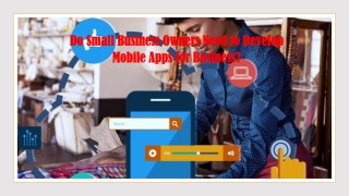 Do Small Business Owners Need to Develop Mobile Apps for Business?