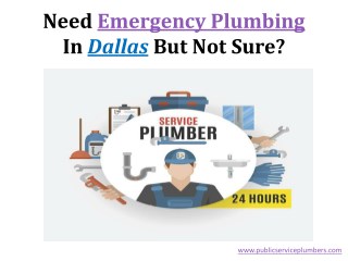 Need Emergency Plumbing In Dallas But Not Sure?