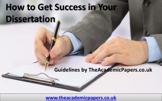 How to Get Success in Your Dissertation