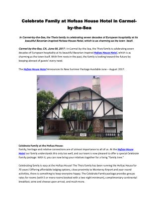 Celebrate Family at Hofsas House Hotel in Carmel-by-the-Sea
