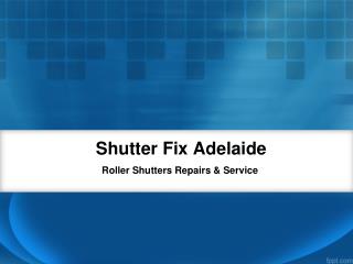 Roller Shutters Service Provider in Adelaide - Shutter Fix