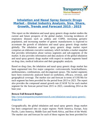 Inhalation and Nasal Spray Generic Drugs Market is expanding at a CAGR of 5.5% from 2015 - 2023