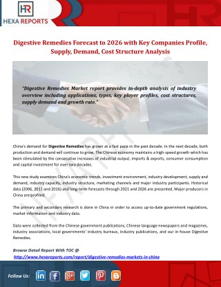 Digestive Remedies Forecast to 2026 with Key Companies Profile, Supply, Demand, Cost Structure Analysis