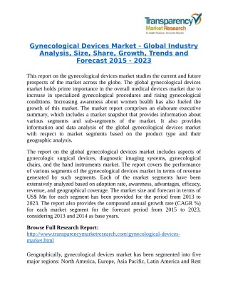 Gynecological Devices Market will rise to US$ 22.5 Billion by 2023