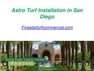 Astro Turf Installation in San Diego - Fivestarturfcommercial.com