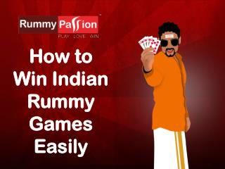 How to Win Indian Rummy Games Easily?