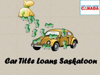 car title loans Saskatoon