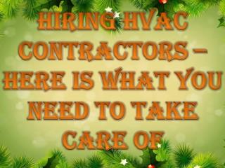 Hiring HVAC Contractors – Here Is What You Need To Take Care Of