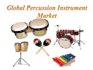 Global Percussion Instrument Market