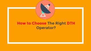 How to choose the right DTH Provider?
