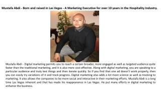 Mustafa Abdi Las Vegas - A Marketing Executive for over 10 years in the Hospitality industry