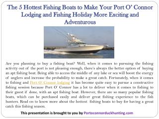 The 5 Hottest Fishing Boats to Make Your Port O’ Connor Lodging and Fishing Holiday More Exciting and Adventurous