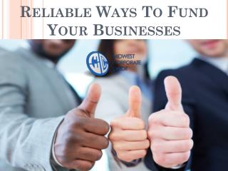 Reliable Ways To Fund Your Businesses