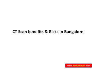 Benefits & Risks of CT Scans in Bangalore - BookMyScans