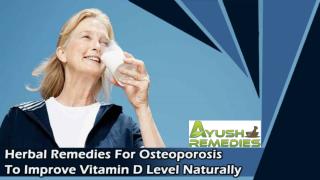 Herbal Remedies For Osteoporosis To Improve Vitamin D Level Naturally