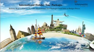 International Holiday Tour Packages from India - Holiday Representations