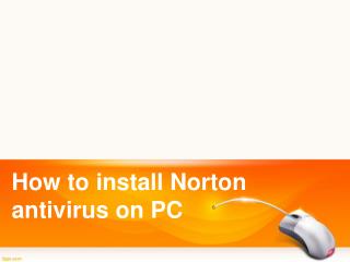 How to install Norton antivirus on PC