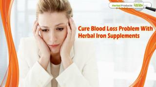Cure Blood Loss Problem With Herbal Iron Supplements