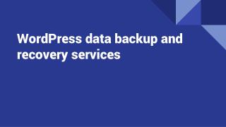 WordPress data backup and recovery services