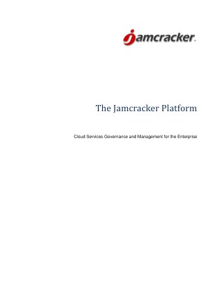 The Jamcracker Platform - Cloud Services Governance and Management for the Enterprise