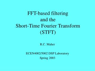 FFT-based filtering and the Short-Time Fourier Transform (STFT)