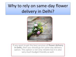 Why to rely on same-day flower delivery in Delhi?