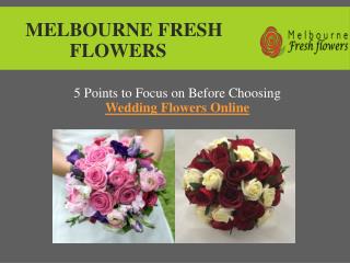 Choose Best Wedding Florist in Melbourne – Melbourne Fresh Flowers