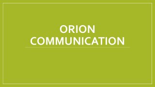 Orion Communication