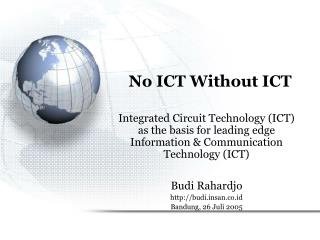 No ICT Without ICT
