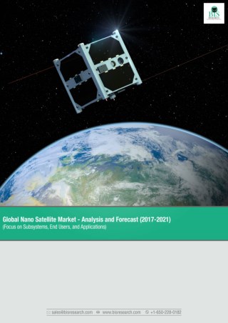 Global Nano Satellite Market Forecast 2017-2021