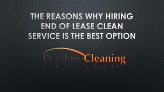 The reasons why hiring end of lease clean service is the best option