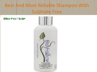 Best And Most Reliable Shampoo With Sulphate Free