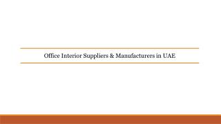 Office Interior Suppliers & Manufacturers in UAE