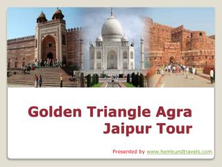 Golden Triangle Agra Tour