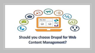 Should you choose Drupal for Web Content Management?