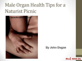 Male Organ Health Tips for a Naturist Picnic