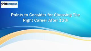 Points to Consider for Choosing The Right Career After 12th