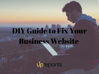 DIY Guide to Fix Your Business Website