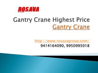 Gantry Crane Highest Price